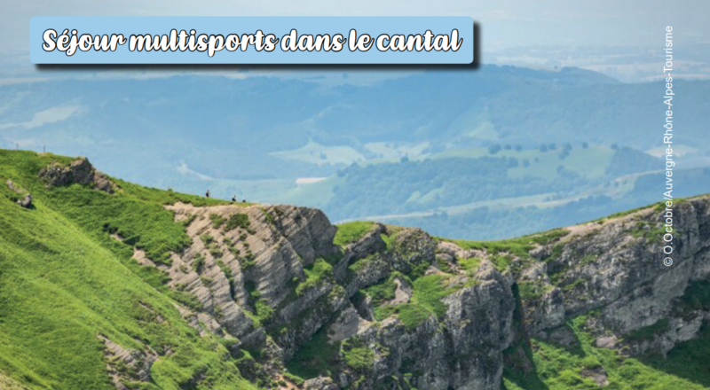 séjour multisport cantal